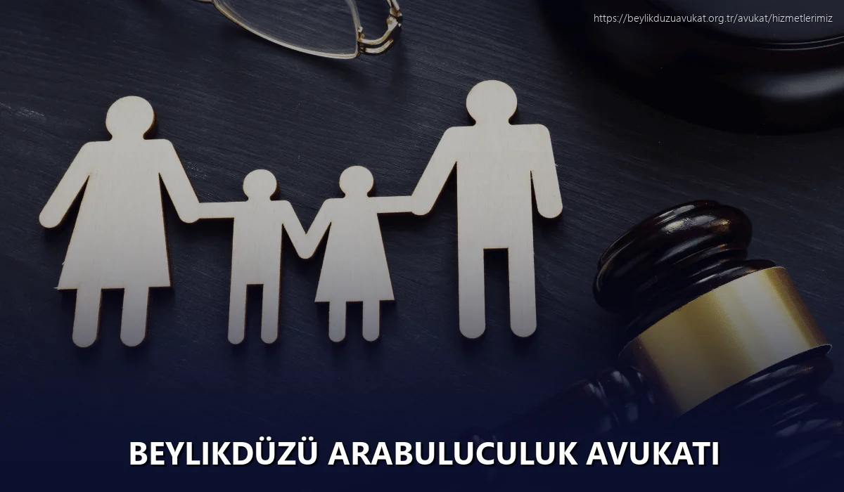 Beylikdüzü Arabuluculuk Avukatı