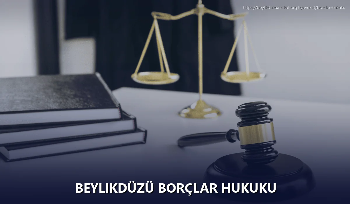 Beylikdüzü Borçlar Hukuku
