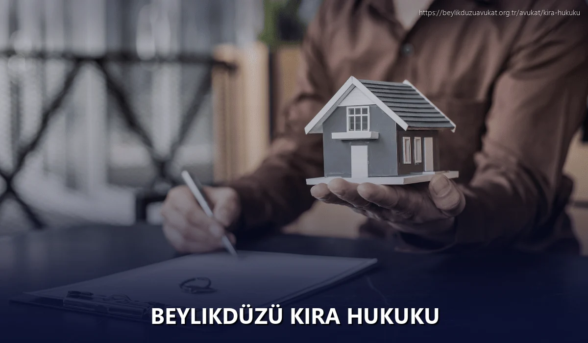 Beylikdüzü Kira Hukuku