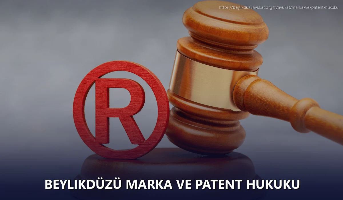 Beylikdüzü Marka ve Patent Hukuku