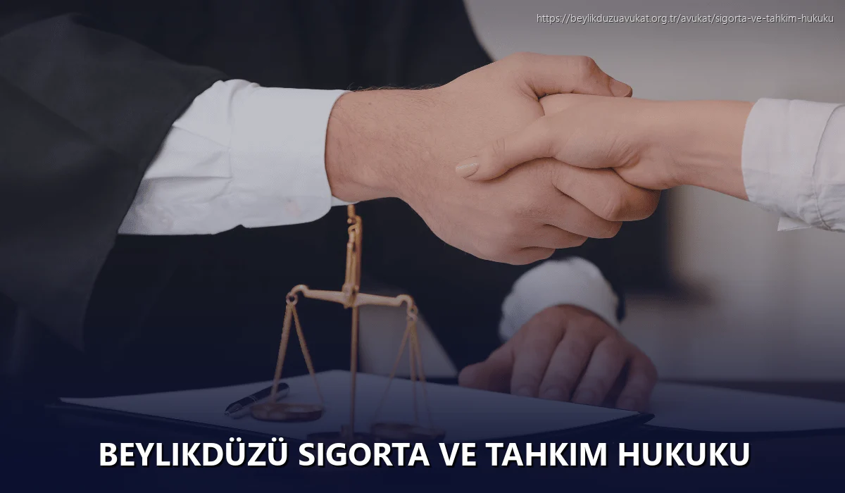 Beylikdüzü Sigorta ve Tahkim Hukuku